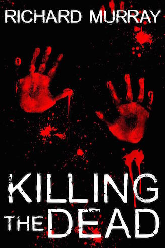 Killing-The-Dead-Book-Cover-Richard-Murray