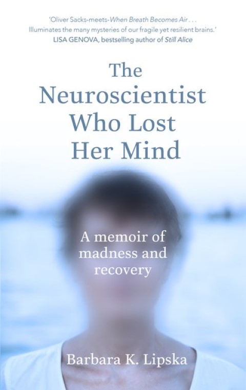 the-neuroscientist-who-lost-her-mind-barbara-lipska